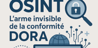 OSINT : l’arme invisible de la conformité DORA